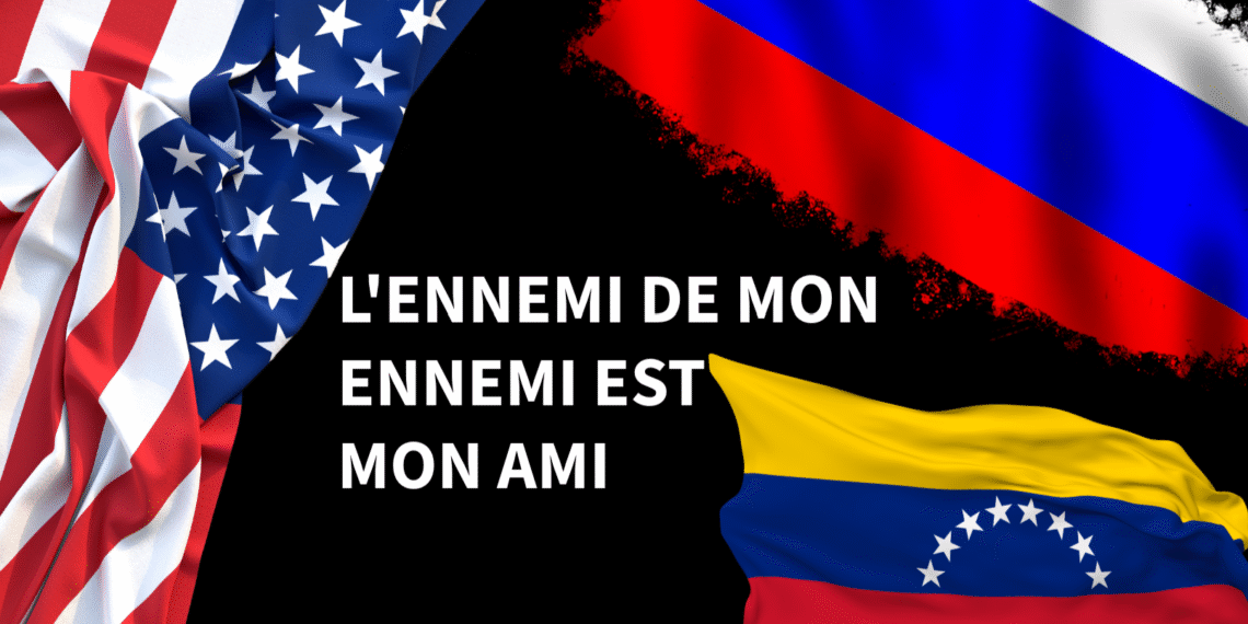 Votre ennemi, mon ami : Réciprocité stratégique et politique de procuration dans le triangle Venezuela-Russie-États-Unis
