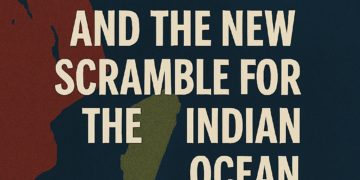 Madagascar et la nouvelle course à l&rsquo;océan Indien